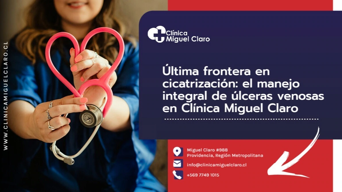 Ültima frontera en cicatrización: el manejo integral de úlceras venosas en clínica Miguel Claro, Providencia